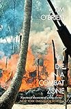 If I Die in a Combat Zone (Harper Perennial Modern Classics)