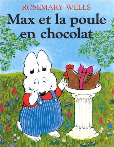 MAX ET LA POULE EN CHOCOLAT