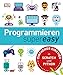 Programmieren supereasy: Einfacher Einstieg in SCRATCH und PYTHON by