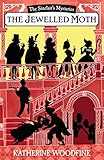 The Jewelled Moth (Sinclair's Mysteries, Band 2) by