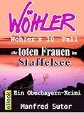 Cover zum Buch Wöhler´s zehnter Fall: Die toten Frau...