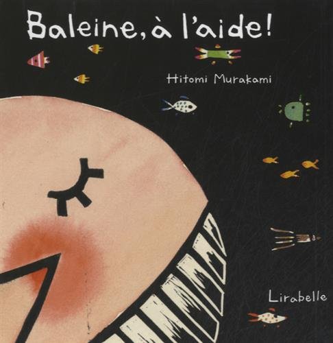Baleine, à l'aide !