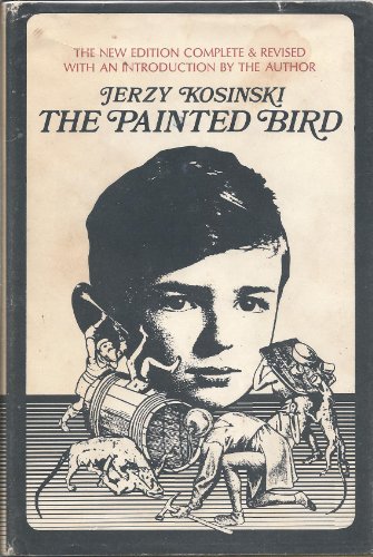 The Painted Bird: 2nd Edition, with new introduction by the author