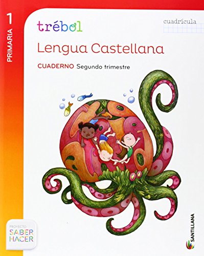 GLOBALIZADO TREBOL CUADERNO LENGUA CUADRICULA 1 PRIMARIA 2 TRIM SABER HACER