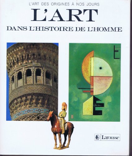 couverture de : Art dans l'histoire de l'homme (L')
