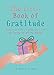 The Little Book of Gratitude (MBS Little book of...) by 