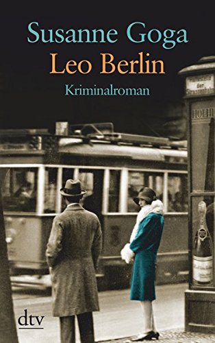 Preisvergleich Produktbild Leo Berlin: Kriminalroman (Leo Wechsler)