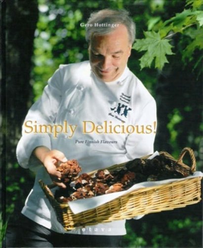 Preisvergleich Produktbild Simply Delicious!: Pure Finnish Flavours