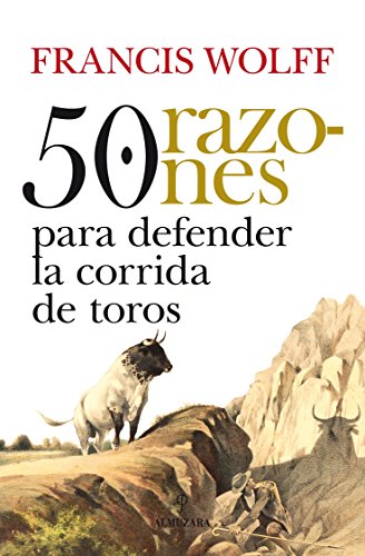 Download 50 razones para defender la corrida de toros (Taurología)