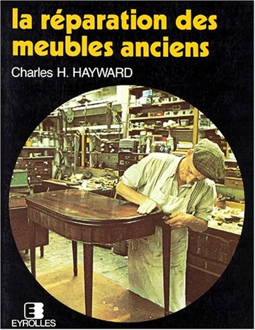 Download LA REPARATION DES MEUBLES ANCIENS Download LA REPARATION DES MEUBLES ANCIENS