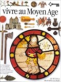 Image de VIVRE AU MOYEN AGE