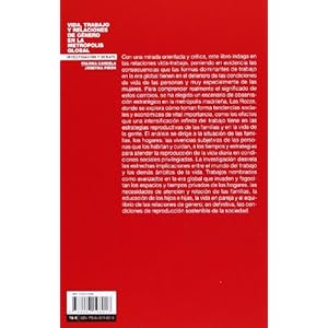 Vida, Trabajo Y Relaciones De Género En La Metrópolis Global (Investigación y Debate)