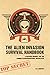 The Alien Invasion Survival Handbook: A Defense Manual for the Coming Extraterrestrial Apocalypse (English Edition) by 