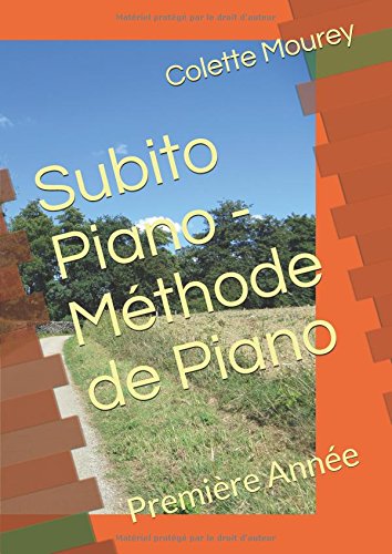 Subito Piano - Méthode de Piano: Première Année gratuit