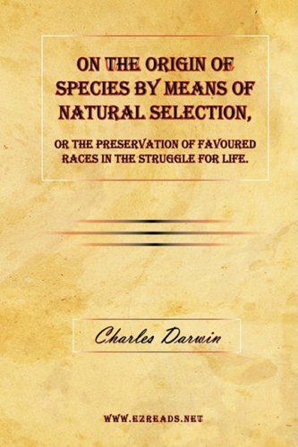 On the Origin of Species by Means of Natural Selection, or The Preservation of Favoured Races in the Struggle for Life. by Charles Darwin (2009-03-04) en ligne On the Origin of Species by Means of Natural Selection, or The Preservation of Favoured Races in the Struggle for Life. by Charles Darwin (2009-03-04) en ligne