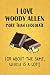 Produktbild I Love Woody Allen More Than Chocolate (Or About The Same, Which Is A Lot!): Woody Allen Designer Notebook