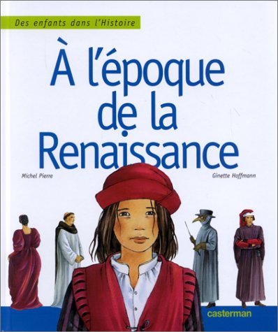 A l'époque de la Renaissance