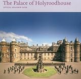 Image de The Palace of Holyroodhouse: Official Souvenir Guide