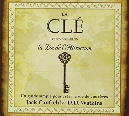 Télécharger La clé pour vivre selon la Loi de l'Attraction - Un guide simple pour créer la vie de vos rêves PDF Livre En Ligne Télécharger La clé pour vivre selon la Loi de l'Attraction - Un guide simple pour créer la vie de vos rêves PDF Livre En Ligne