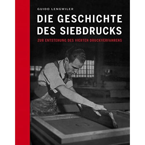 Die Geschichte des Siebdrucks: Zur Entstehung des vierten Druckverfahrens Die Geschichte des Siebdrucks: Zur Entstehung des vierten Druckverfahrens