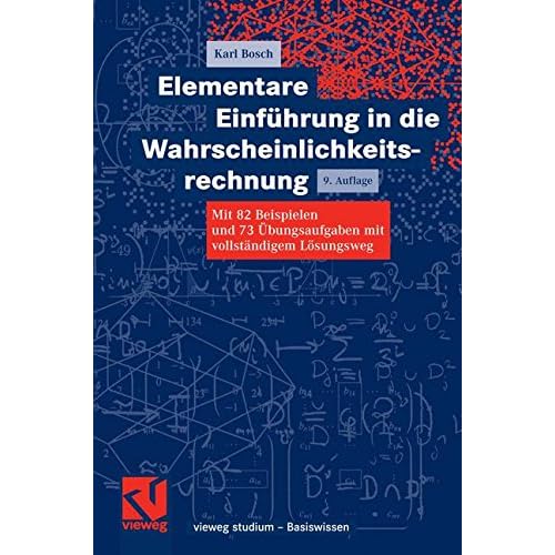 [PDF] Download Elementare Einführung in die Wahrscheinlichkeitsrechnung: Mit 82 Beispielen und 73 Ìbungsaufgaben mit vollstándigem Lösungsweg (vieweg studium; Basiswissen) Kostenlos