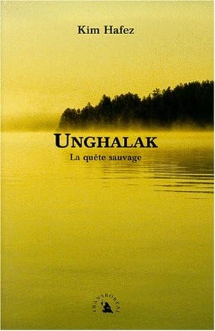 UNGHALAK. La quête sauvage