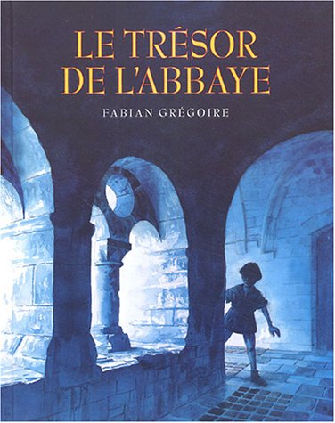 couverture de : Tr&eacute;sor de l'abbaye (Le)