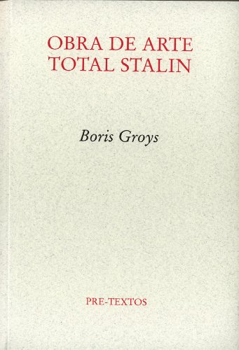 Download Obra de arte total Stalin (Ensayo) Download Obra de arte total Stalin (Ensayo)