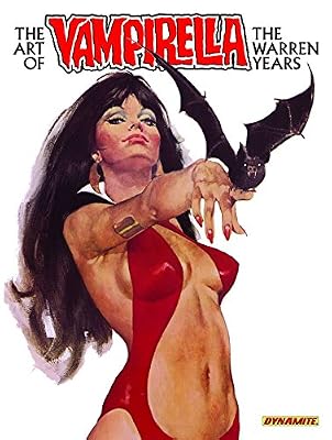 Dynamic Forces The Art of Vampirella: The Warren Years