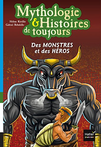 couverture de : Des monstres et des h&eacute;ros