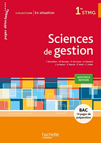 En situation Sciences de gestion 1re STMG - Livre élève consommable - Ed. 2015 francais En situation Sciences de gestion 1re STMG - Livre élève consommable - Ed. 2015 francais