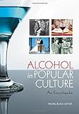 Image de Alcohol in Popular Culture: An Encyclopedia