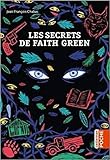 Les Secrets de Faith Green