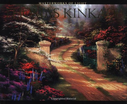 Thomas Kinkade: Masterworks of Light livre