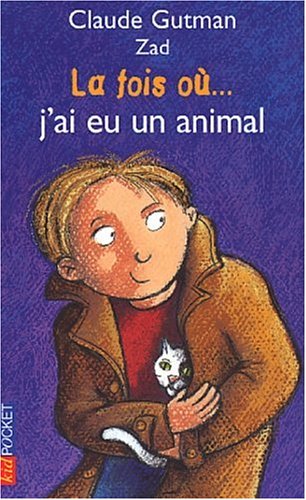 couverture de : La fois ou... j'ai eu un animal