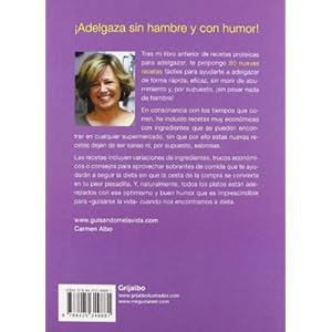¡Adelgaza Sin Hambre Y Con Humor! Con Mis Recetas Proteicas (SABORES)