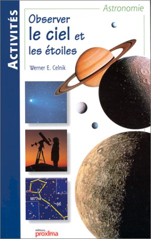 couverture de : Observer le ciel et les &eacute;toiles