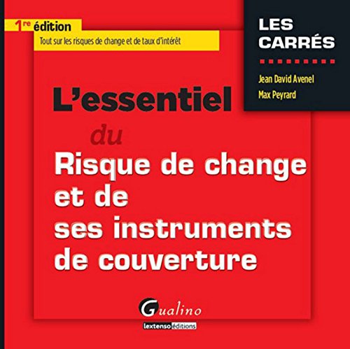 Download L'Essentiel du risque de change et de ses instruments de couverture Download L'Essentiel du risque de change et de ses instruments de couverture