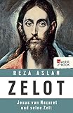 Zelot: Jesus von Nazaret und seine Zeit by 