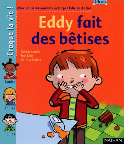 Eddy fait des bêtises