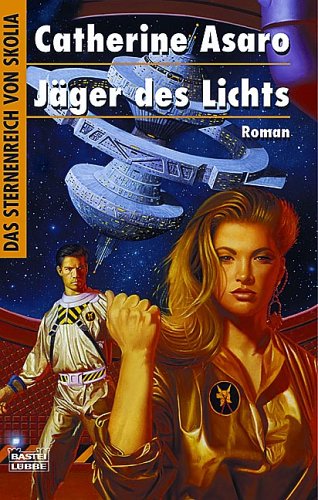 Jäger des Lichts. 
