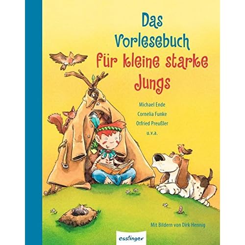 Das Vorlesebuch für kleine starke Jungs