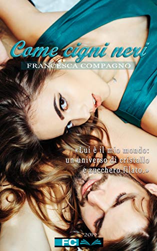 Francesca Compagno  - Come cigni neri  (2019)