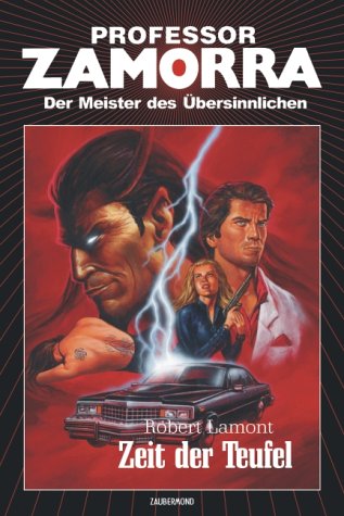 Professor Zamorra. Bd. 01. Zeit der Teufel.