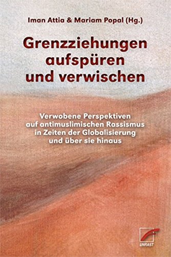 Preisvergleich Produktbild BeDeutungen dekolonisieren: Spuren von (antimuslimischem) Rassismus