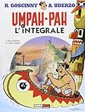 Umpah-Pah. L'integrale