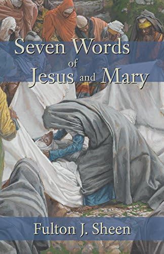 Seven Words of Jesus and Mary