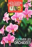 Cultivez les orchidées