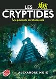 Image de Les Cryptides - Tome 3 - A la poursuite du Chupacabra