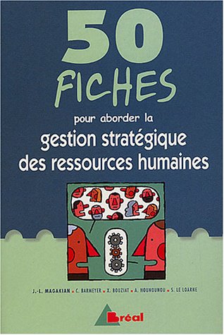 Télécharger 50 Fiches pour aborder la gestion stratégique des ressources humaines PDF Ebook En Ligne